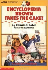 Encyclopedia Brown Takes the Cake (Encyclopedia Brown, Bk 15.5)