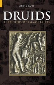 Druids: Preachers of Immortality