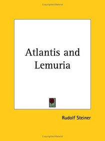 Atlantis and Lemuria