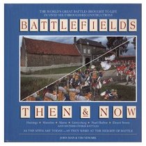 Battlefields: Then and Now