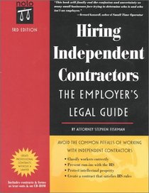 Hiring Independent Contractors: The Employers' Legal Guide (Working with Independent Contractors: The Employer's Legal Guide)