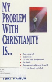 My Problem With Christianity Is...