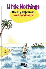 Little Nothings 3: Uneasy Happiness