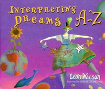 Interpreting Dreams A-Z (Hay House Lifestyles.)