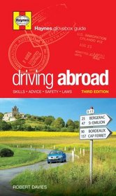 Driving Abroad: Skills, Advice, Safety, Laws