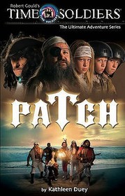 Patch (Time Soldiers, Bk 3)