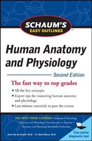 Schaum's Easy Outline of Human Anatomy and Physiology, Second Edition (Schaum's Easy Outlines)