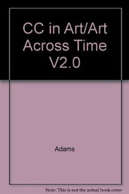 Core Concepts in Art: Art Across Time, Vols. 1 and 2; Second Edition