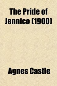 The Pride of Jennico (1900)