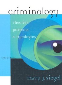 Criminology: Theories, Patterns, and Typologies Non-Infotrac Version