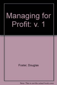 Managing for Profit: v. 1 (Practical Management,)