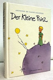 Der Kleine Prinz (German Special Anniversary Edition of The Little Prince)