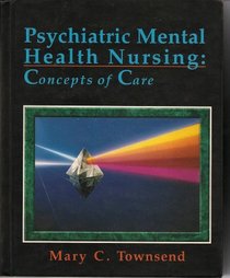Psychiatric/Mental Health Nursing: Concepts of Care
