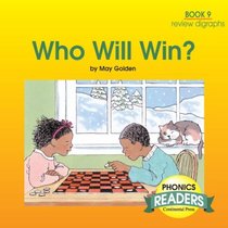 Phonics Books: Phonics Reader: Who Will Win?
