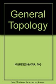 Murdeshwar General Topology (Paper Only)
