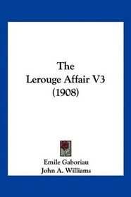 The Lerouge Affair V3 (1908)
