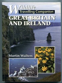 Wildlife Travelling Companion: Great Britain and Ireland (Wildlife Travelling Companion)