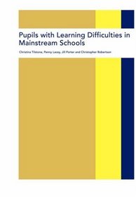 Pupils with Learning Difficulties in Mainstream Schools (Volume 0)