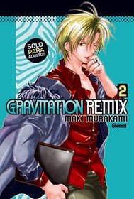 Gravitation Remix 2 (Spanish Edition)