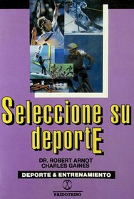 Seleccione Su DePorte (Spanish Edition)
