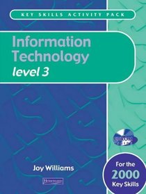 Information Technology Level 3 (Key Skills Activity Pack)