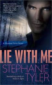 Lie with Me (Shadow Force, Bk 1)