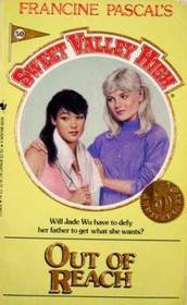 Out of Reach (Sweet Valley High, No 50)
