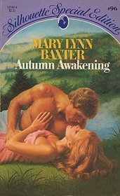 Autumn Awakening (Silhouette Special Edition, No 96)