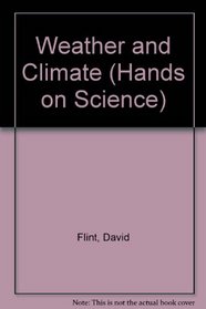 Weather and Climate (Hands on Science)