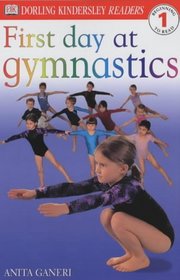 First Day at Gymnastics (DK Readers Level 1)
