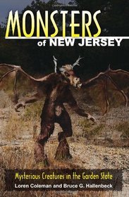 Monsters of New Jersey: Mysterious Creatures in the Garden State (Monsters (Stackpole))