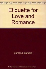 Etiquette for Love and Romance