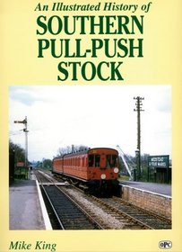 An Illustrated History of Southern Pull-push Stock