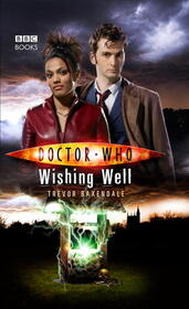 Doctor Who Wishing Well (Doctor Who: New Series Adventures, Bk 19)