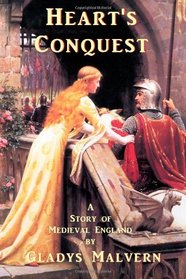 Heart's Conquest: A Story of Medieval England