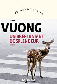 Un bref instant de splendeur (On Earth We're Briefly Gorgeous) (French Edition)
