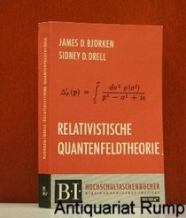 Relativistische Quantenfeldtheorie (German Edition)