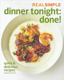Real Simple Dinner Tonight: Done
