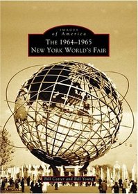 The 1964-1965 New York Worlds Fair (Images of America)