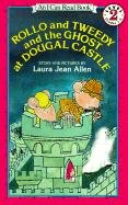 Rollo and Tweedy and the Ghost at Dougal Castle (I Can Read Books (Harper Hardcover))