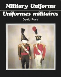 Military Uniforms / Uniformes militaires (The New Brunswick Museum collections series)