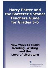 Harry Potter & the Sorcerers Stone Teacher Guide