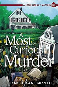 A Most Curious Murder (Little Library Mystery, Bk 1)