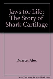 Jaws for Life: The Story of Shark Cartilage