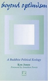 Beyond Optimism: A Buddhist Political Ecology