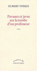 Pavanes et javas sur la tombe d'un professeur (French Edition)