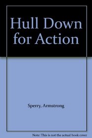 Hull Down for Action
