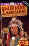 Indios Americanos. Las Grandes Tribus Y Sus Tradiciones