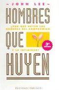 Hombres Que Huyen / Men That Run: La Sanacion del Hombre Herido