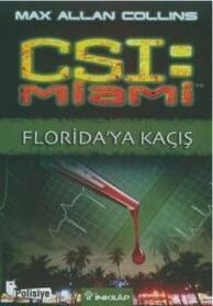 Florida'ya Kacis (Florida Getaway) (CSI: Miami, Bk 1) (Turkish Edition)